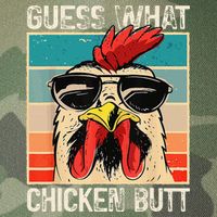 Funny Guess What Chicken Butt Chicken Meme Legacy Tie Dye Trucker Hat