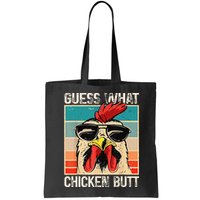 Funny Guess What Chicken Butt Chicken Meme Bag