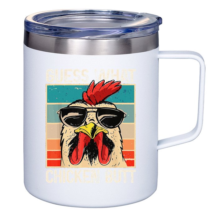 Funny Guess What Chicken Butt Chicken Meme 12oz Stainless Steel Coffee Mug