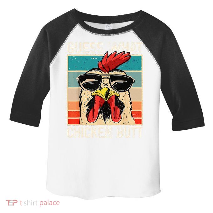 Funny Guess What Chicken Butt Chicken Meme Toddler Fine Jersey T-Shirt