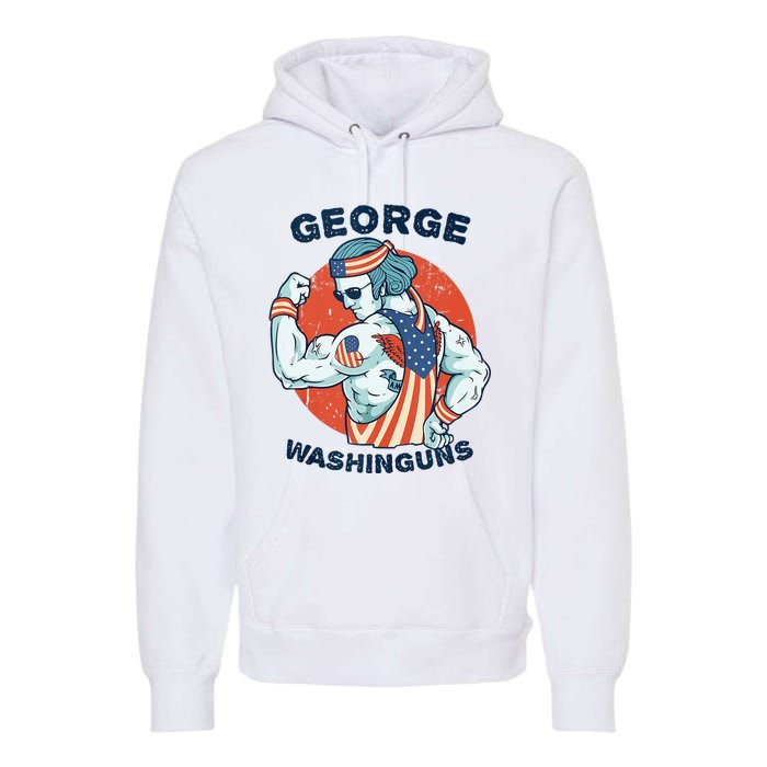 Funny George Washinguns Workout Patriotic 4th Of July Gift Premium Hoodie