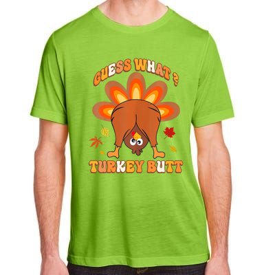 Funny Guess What Turkey Butt Thanksgiving Adult ChromaSoft Performance T-Shirt