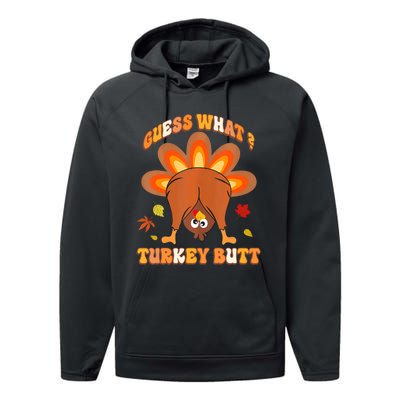 Funny Guess What Turkey Butt Thanksgiving Performance Fleece Hoodie