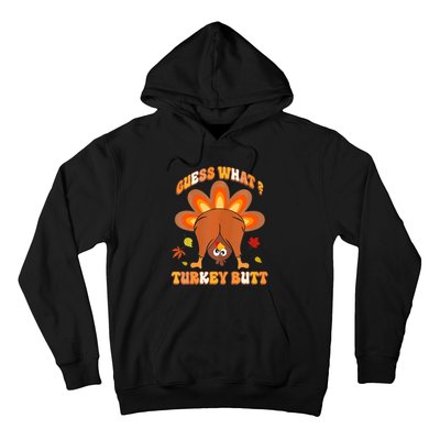 Funny Guess What Turkey Butt Thanksgiving Hoodie