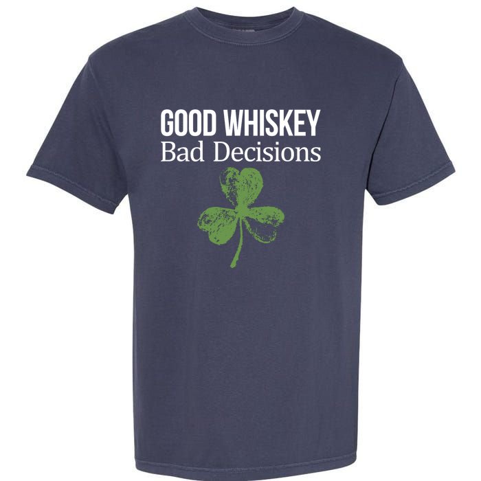 Funny Good Whiskey Bad Decisions Gift Garment-Dyed Heavyweight T-Shirt