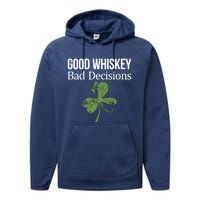 Funny Good Whiskey Bad Decisions Gift Performance Fleece Hoodie