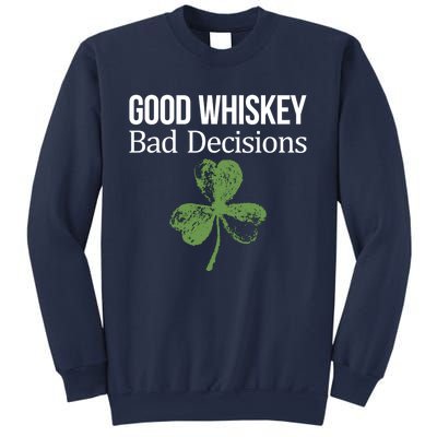 Funny Good Whiskey Bad Decisions Gift Sweatshirt