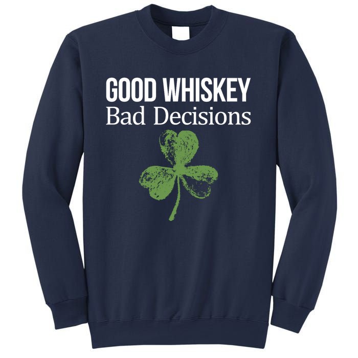 Funny Good Whiskey Bad Decisions Gift Sweatshirt