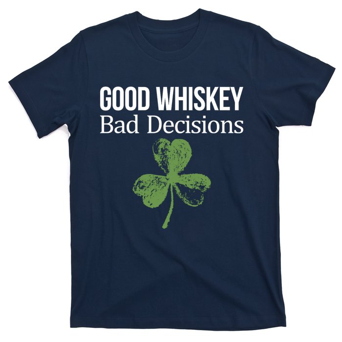 Funny Good Whiskey Bad Decisions Gift T-Shirt