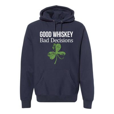 Funny Good Whiskey Bad Decisions Gift Premium Hoodie