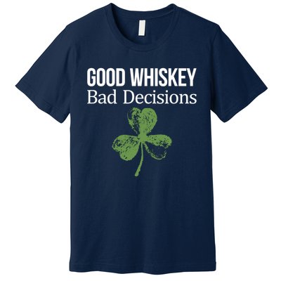 Funny Good Whiskey Bad Decisions Gift Premium T-Shirt