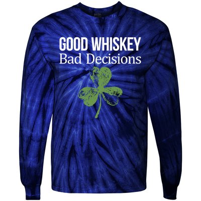 Funny Good Whiskey Bad Decisions Gift Tie-Dye Long Sleeve Shirt