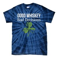 Funny Good Whiskey Bad Decisions Gift Tie-Dye T-Shirt