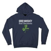 Funny Good Whiskey Bad Decisions Gift Tall Hoodie