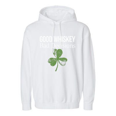 Funny Good Whiskey Bad Decisions Gift Garment-Dyed Fleece Hoodie