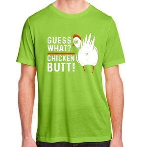 Funny Guess What Chicken Butt! White Design Adult ChromaSoft Performance T-Shirt