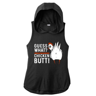 Funny Guess What Chicken Butt! White Design Ladies PosiCharge Tri-Blend Wicking Draft Hoodie Tank