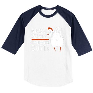 Funny Guess What Chicken Butt! White Design Baseball Sleeve Shirt