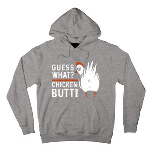 Funny Guess What Chicken Butt! White Design Hoodie