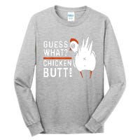 Funny Guess What Chicken Butt! White Design Tall Long Sleeve T-Shirt