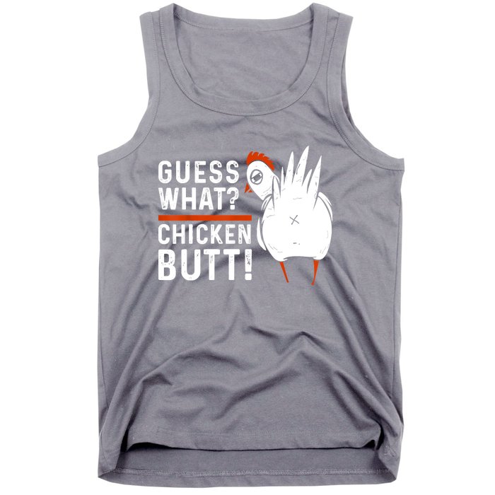 Funny Guess What Chicken Butt! White Design Tank Top