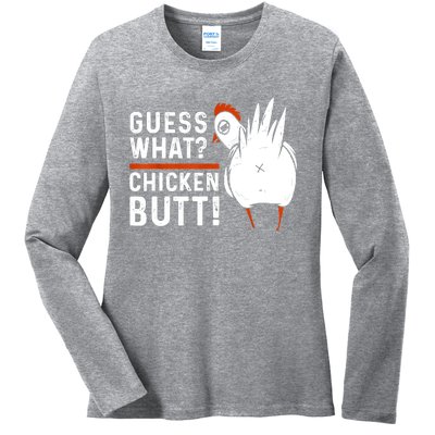 Funny Guess What Chicken Butt! White Design Ladies Long Sleeve Shirt