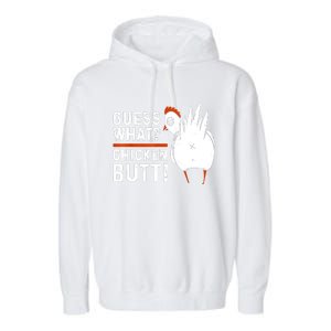 Funny Guess What Chicken Butt! White Design Garment-Dyed Fleece Hoodie