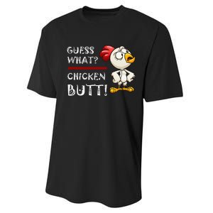 Funny Guess What Chicken Butt! Design Performance Sprint T-Shirt