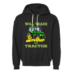 Farming Gift Will Trade Brother For Tractor Farmer Garment-Dyed Fleece Hoodie