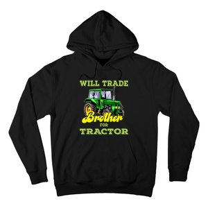 Farming Gift Will Trade Brother For Tractor Farmer Hoodie