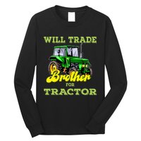 Farming Gift Will Trade Brother For Tractor Farmer Long Sleeve Shirt