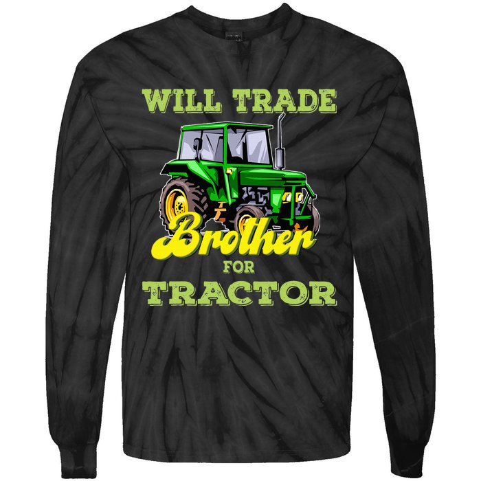 Farming Gift Will Trade Brother For Tractor Farmer Tie-Dye Long Sleeve Shirt