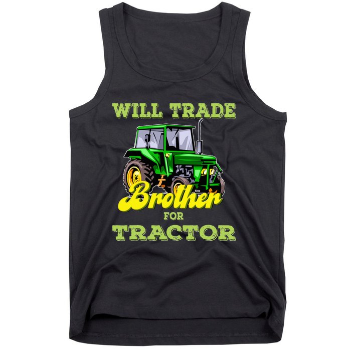 Farming Gift Will Trade Brother For Tractor Farmer Tank Top