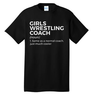 Funny Girls Wrestling Coach Definition  Tall T-Shirt