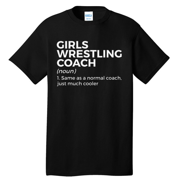 Funny Girls Wrestling Coach Definition  Tall T-Shirt