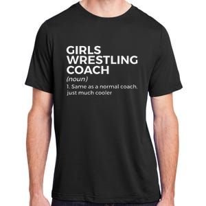 Funny Girls Wrestling Coach Definition  Adult ChromaSoft Performance T-Shirt