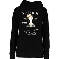 Funny Gift Watercolor Just A Girl Who Loves Cows  Womens Funnel Neck Pullover Hood