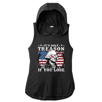 Funny George Washington Its Only Treason If You Lose Ladies PosiCharge Tri-Blend Wicking Draft Hoodie Tank