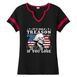 Funny George Washington Its Only Treason If You Lose Ladies Halftime Notch Neck Tee