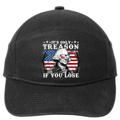 Funny George Washington Its Only Treason If You Lose 7-Panel Snapback Hat