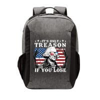 Funny George Washington Its Only Treason If You Lose Vector Backpack