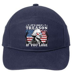 Funny George Washington Its Only Treason If You Lose 7-Panel Snapback Hat