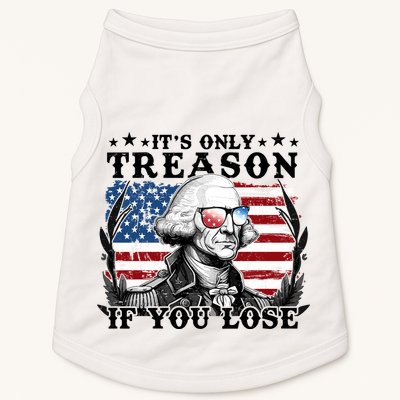 Funny George Washington Its Only Treason If You Lose Doggie Tank