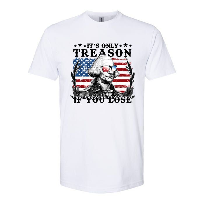 Funny George Washington Its Only Treason If You Lose Softstyle CVC T-Shirt