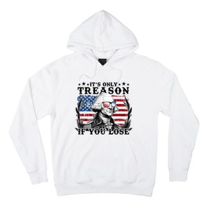 Funny George Washington Its Only Treason If You Lose Hoodie