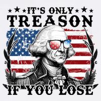 Funny George Washington Its Only Treason If You Lose T-Shirt