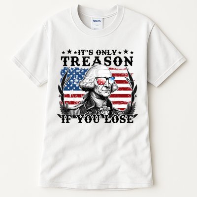 Funny George Washington Its Only Treason If You Lose Tall T-Shirt