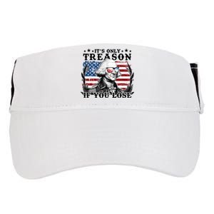 Funny George Washington Its Only Treason If You Lose Adult Drive Performance Visor