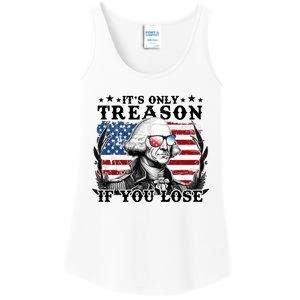 Funny George Washington Its Only Treason If You Lose Ladies Essential Tank