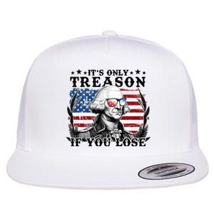 Funny George Washington Its Only Treason If You Lose Flat Bill Trucker Hat